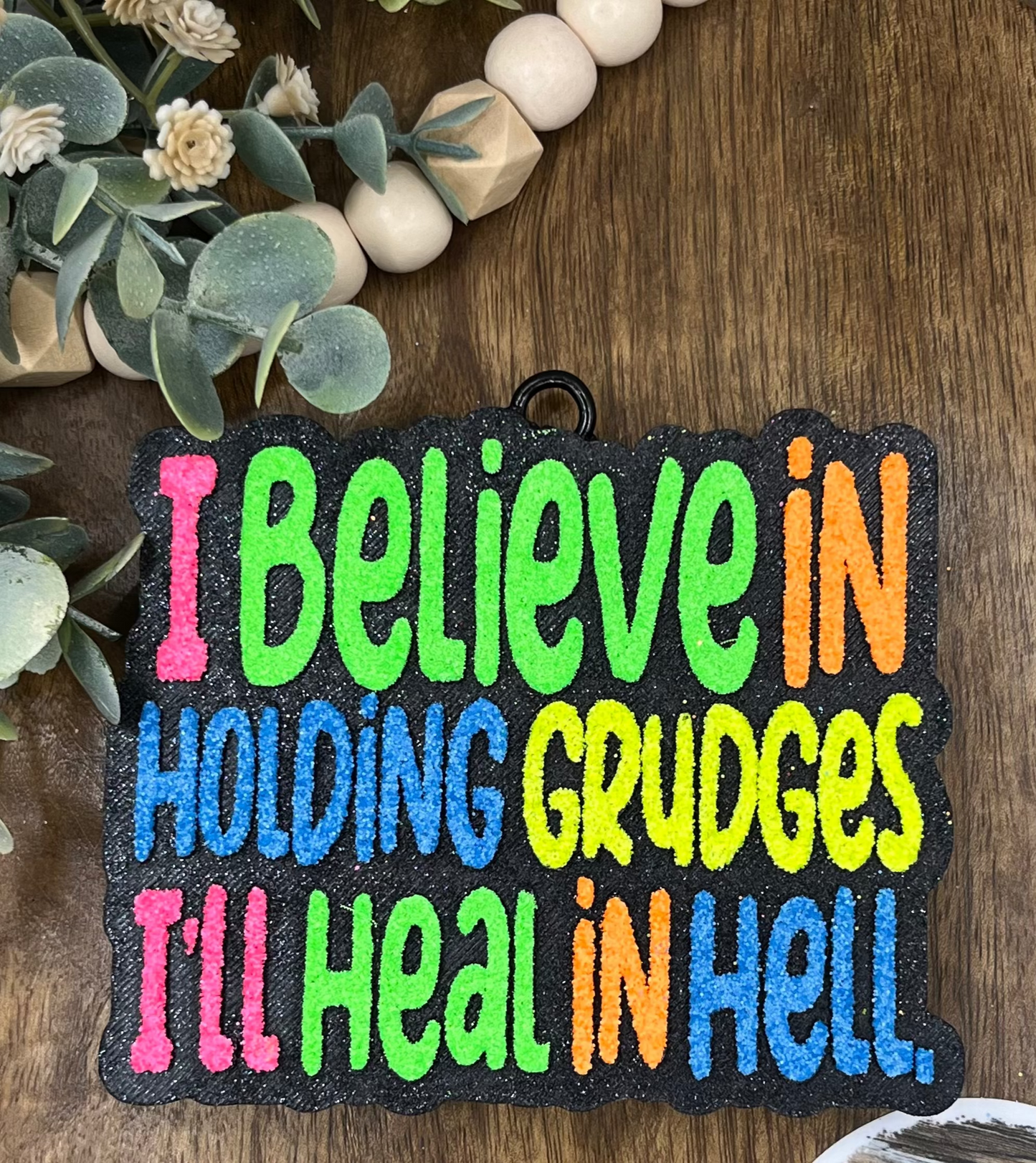 BELIEVE IN GRUDGES