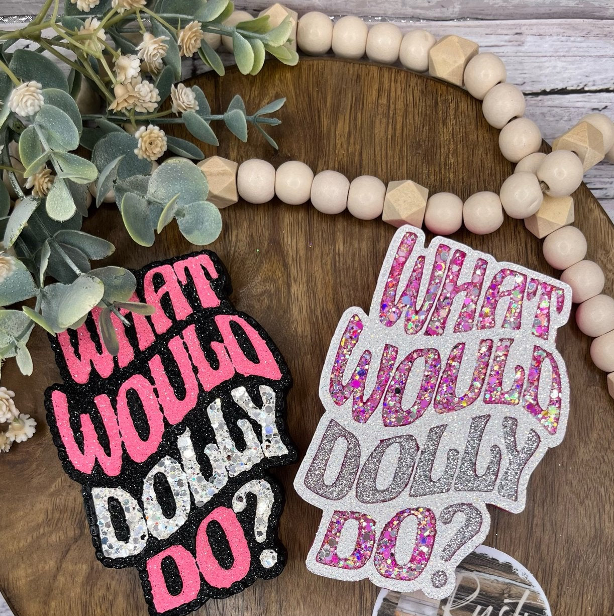 What Would Dolly Do?