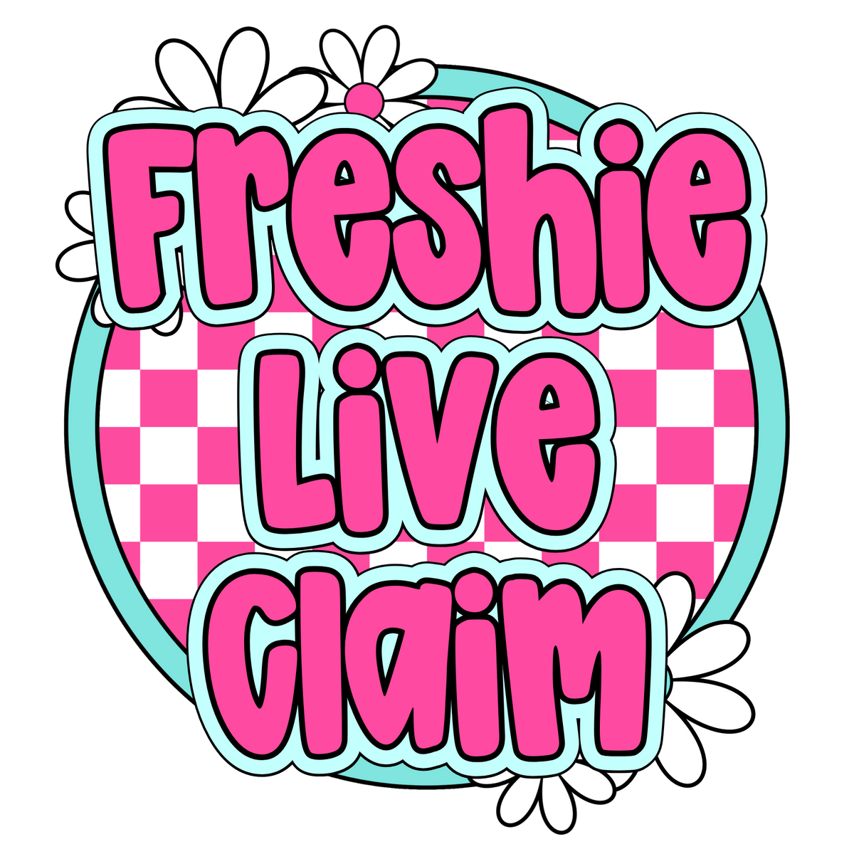 Freshie Live Claim