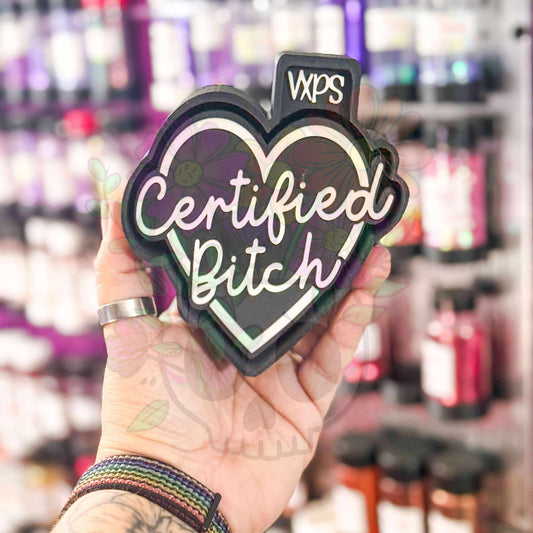 CERTIFIED BITCH
